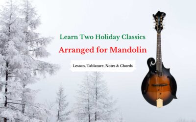 Learn Two Holiday Classics on Mandolin