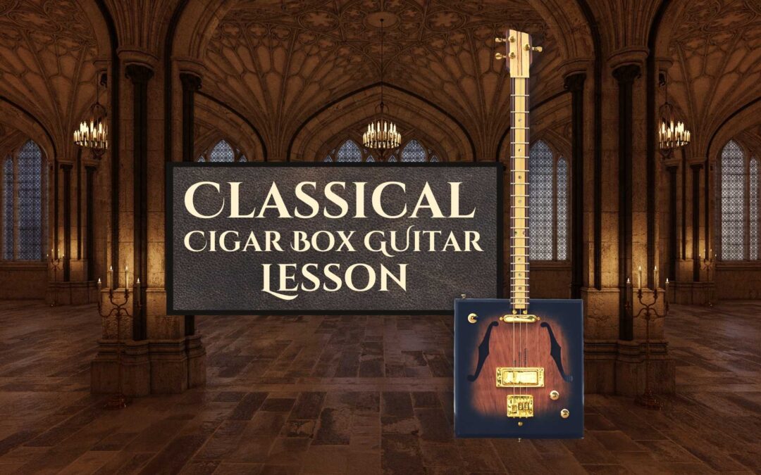 Cassical cigar box guitar lesson