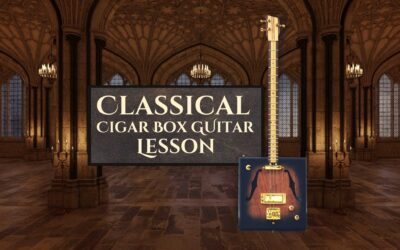 Classical Cigar Box Guitar Lesson