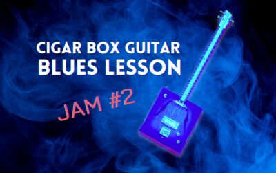 Cigar Box Guitar Blues Jam Lesson 2