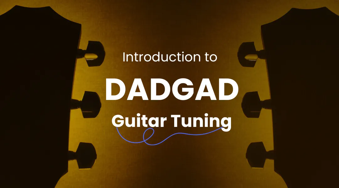 Introduction to DADGAD Guitar Tuning