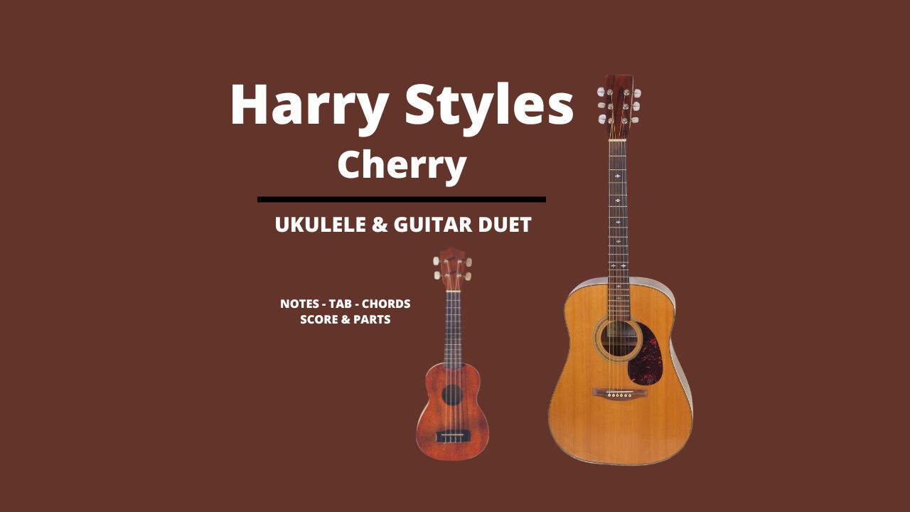 Harry Styles Cherry Ukulele and Guitar Duet